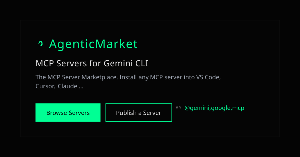 MCP Servers for Gemini CLI — Install & Configure | AgenticMarket